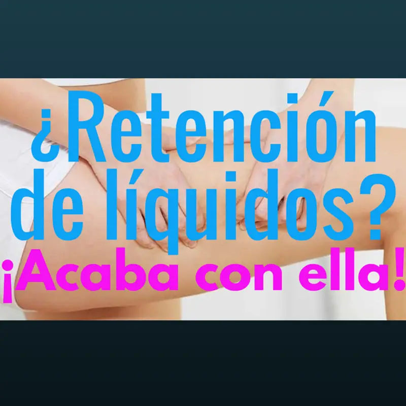 retencion de liquidos