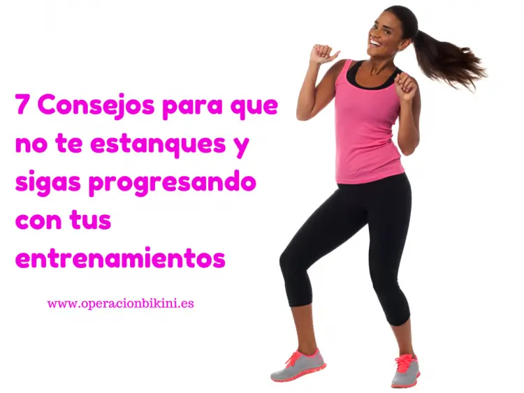 no te estanques en tus entrenamientos