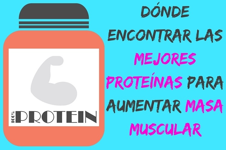 proteínas para aumentar masa muscular