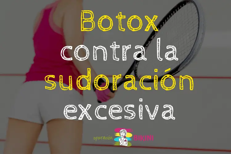 Botox contra la sudoración excesiva