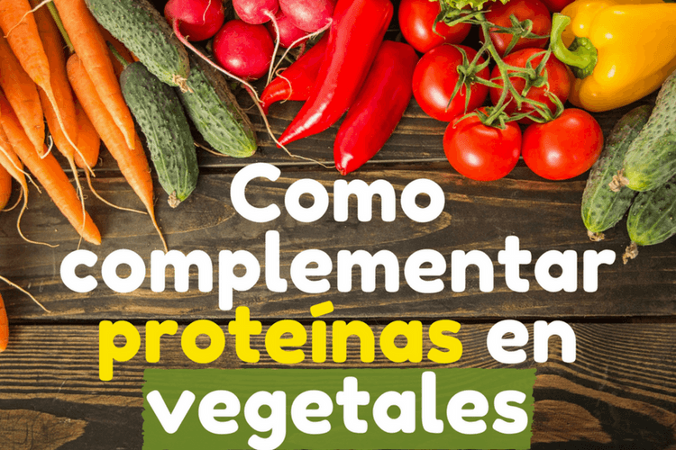 complementar proteínas vegetales