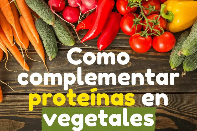 Combina alimentos para complementar proteínas vegetales