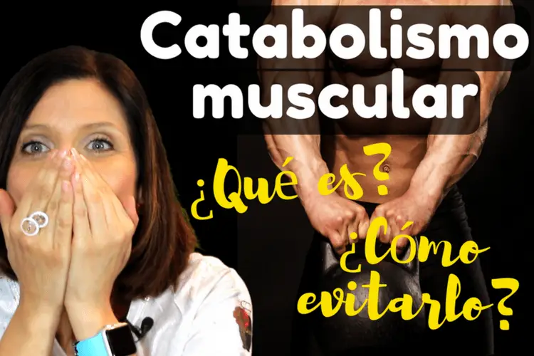 catabolismo muscular