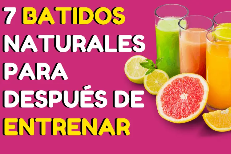 7 Batidos naturales para después de entrenar