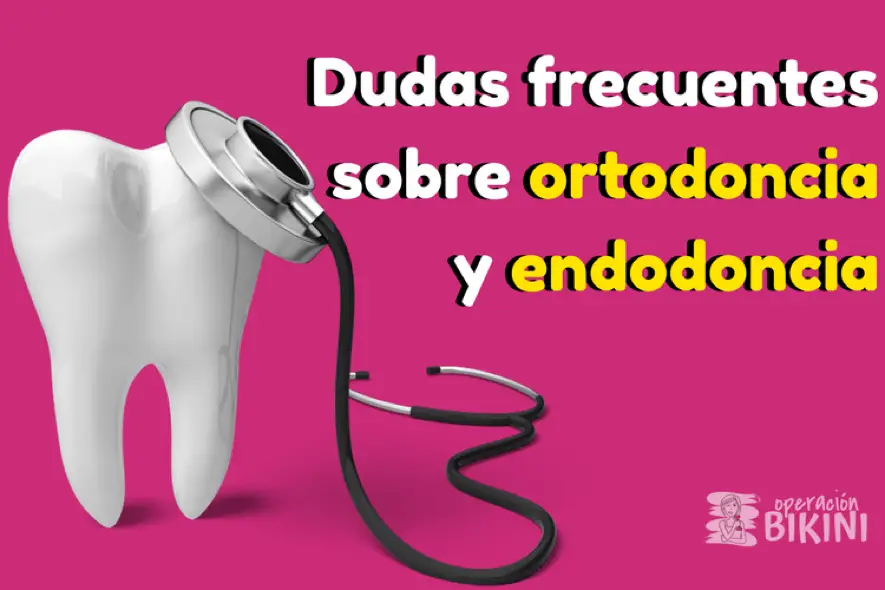 Dudas frecuentes sobre ortodoncia y endodoncia