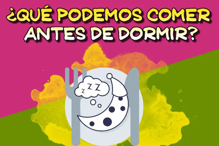 comer antes de dormir