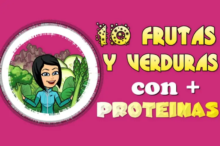 10 Frutas y Verduras con mas Proteínas