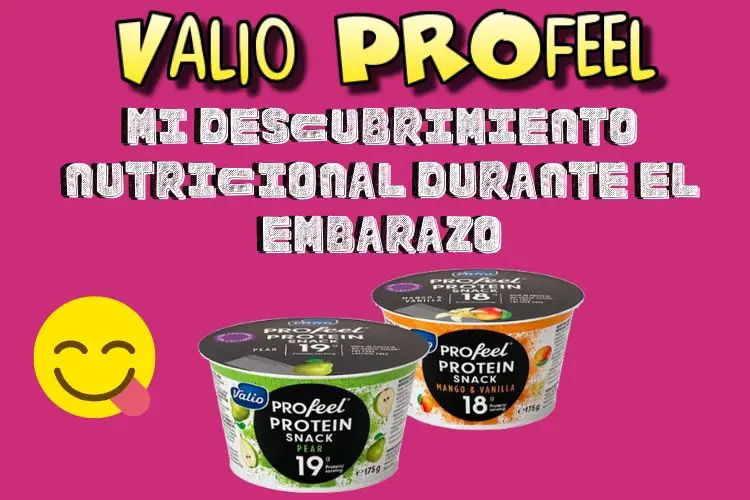 Valio PROfeel. Mi descubrimiento nutricional durante el embarazo