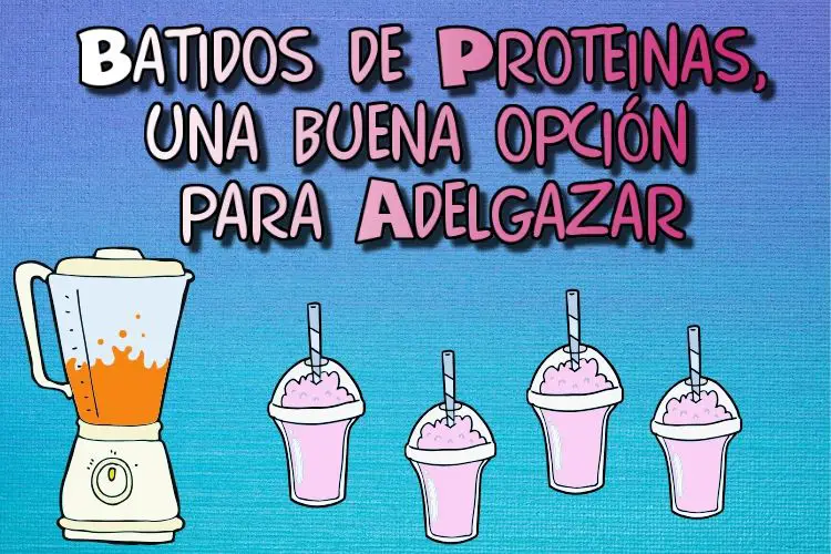 Batidos de proteinas, una buena opción para adelgazar