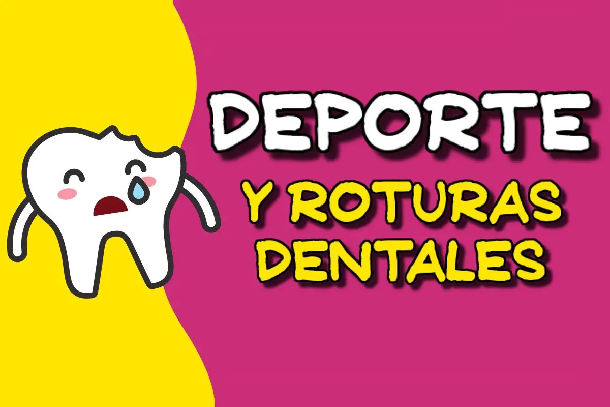 Deporte y roturas dentales