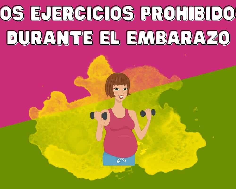 Ejercicios prohibidos durante el embarazo