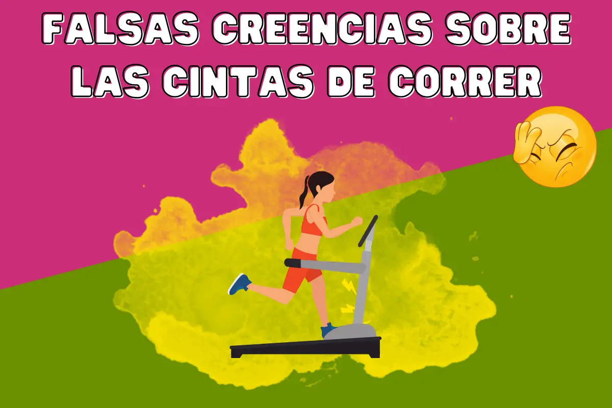 Falsas creencias sobre las cintas de correr